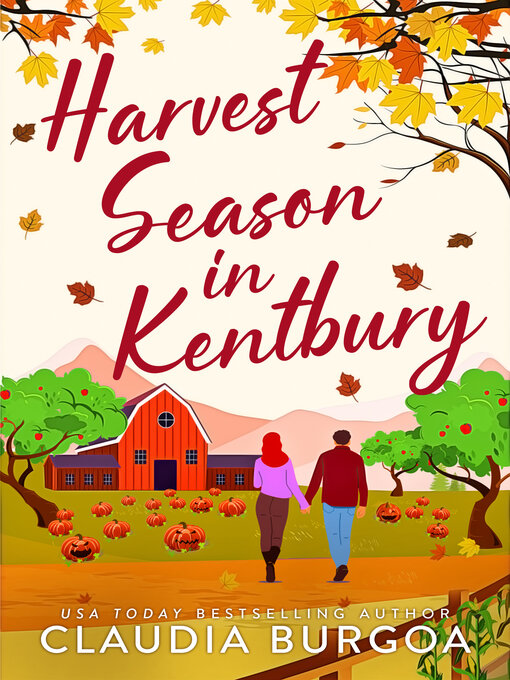 Title details for Harvest Season in Kentbury by Claudia Burgoa - Available